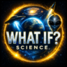 WhatIfScience